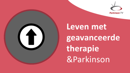 Afbeelding voor  Leven met geavanceerd therapie & Parkinson